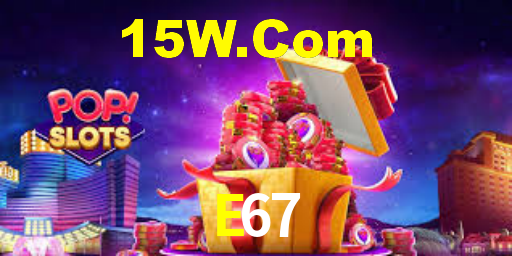 E67,e67.com