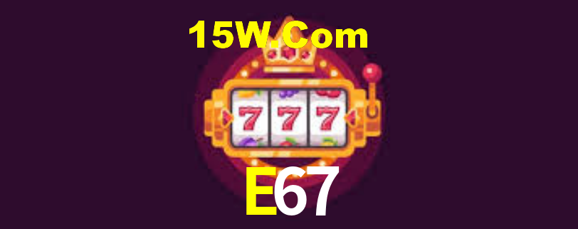 E67